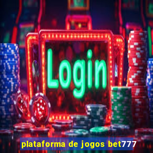 plataforma de jogos bet777